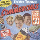 TeeVee Toons - The Commercials, Vol.1 
	  