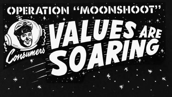 Television advertisement for Consumer's store: 'Operation MOONSHOOT Values are Soaring.' DeFelice Advertising Agency, 03/29/1960