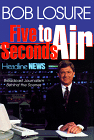 Five Seconds to Air, by Bob Losure