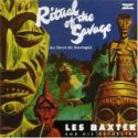Ritual of the Savage - Les Baxter