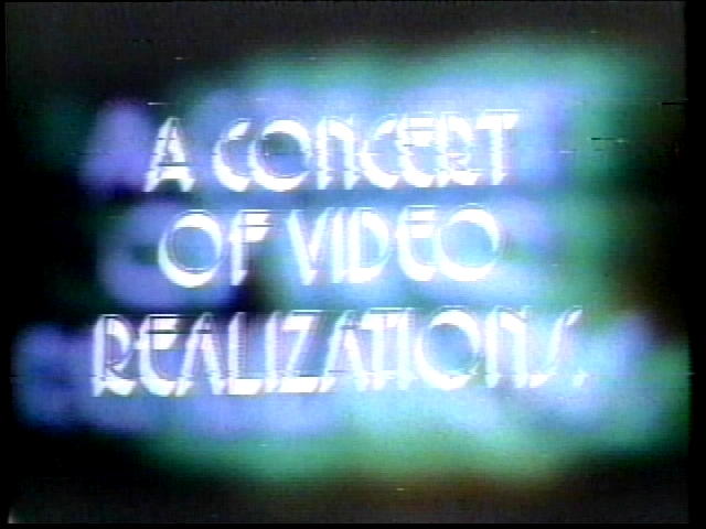 A concert of video realizations